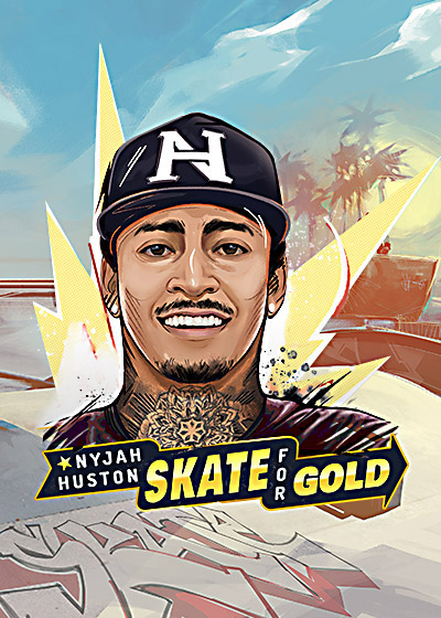 Nyjah Huston - Skate for Gold